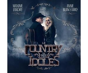 Landry, Maxime / Blan, Annie Le Country De Nos Idoles (CD)