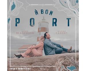 Landry, Maxime / Blanchard, Annie - Porto Bon