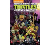 Teenage Mutant Ninja Turtles: Amazing Adventures Omnibus by Landry Q. Walker