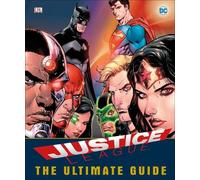 Landry Walker DC Comics Justice League The Ultimate Guide (Copertina rigida)