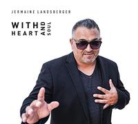 Jermaine Landsberger With Heart And Soul (CD)