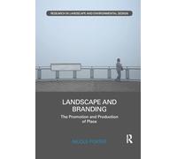 Landscape and Branding: The promotion and production of place