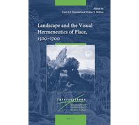 Landscape and the Visual Hermeneutics of Place, 1500-1700