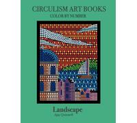 Landscape - Color By Number Circulism Book : Superior paper edition