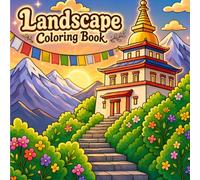 Landscape Coloring Book: A Relaxing Nature Landscape Coloring Book for Adults Featuring Peaceful Scenic Views, Cozy Villages, Mountains, Forests, Lakes, and Beautiful Countryside Escapes