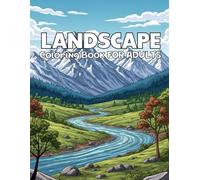 Landscape Coloring Book For Adults: 50 Stunning Landscapes from Mountains to Beaches to Color and Enjoy