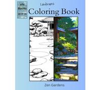 Landscape Coloring Book Series: Zen Gardens
