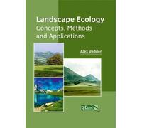 Landscape Ecology: Concepts, Methods and Applications (Copertina rigida)