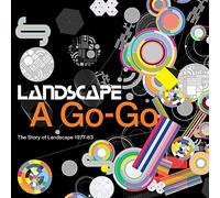 Landscape - Landscape A Go-Go (The Story of Landscape 1977-83)