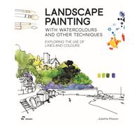Landscape painting. With watercolours and other techniques. Exploring the ...