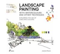 Landscape painting. With watercolours and other techniques. Exploring the ...