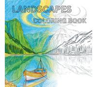 LANDSCAPES COLORING BOOK: Easy Bold Coloring Page Designs for Kids, Teens, and Adults