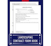 Landscaping Contract Form Book: Legally Binding Agreements Between Contractors and Clients to Outline Scope, Payment Schedules, and Project Timelines