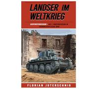Landser im Weltkrieg - Gespensterdivision: Die 7. Panzerdivision im Frankreichfeldzug 1940
