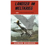 Landser im Weltkrieg - STUKA: Mit der Ju 87 gegen die Alliierten: 24