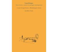 Landshape. Nuove forme e azioni nei paesaggi contemporanei