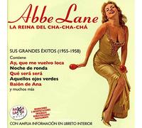 Lane, Abbe - La Reina Del Cha-Cha-Cha Sus Grandes Exitos 55-58