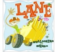 Lane - Bulldozers & Bugs