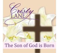 Lane Cristy - Son of God Is Born