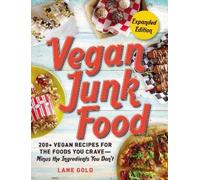 Lane Gold Vegan Junk Food, Expanded Edition (Tascabile)