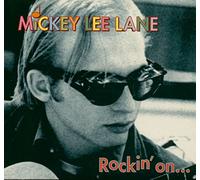 LANE, MICKEY LEE - ROCKIN' ON & BEYOND