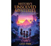 Lane Park History's Unsolved Mysteries (Tascabile)