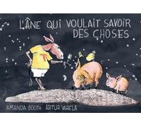L'âne qui voulait savoir des choses