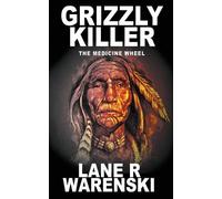 Lane R Warenski Grizzly Killer (Tascabile) Grizzly Killer
