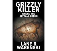 Lane R Warenski Grizzly Killer (Tascabile) Grizzly Killer