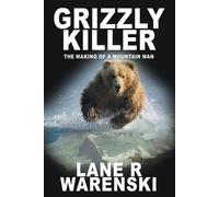 Lane R Warenski Grizzly Killer (Tascabile) Grizzly Killer