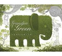 Lane Smith Grandpa Green (Copertina rigida)