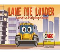 Lane the Loader Lends A Helping Scoop