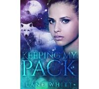 Lane Whitt Keeping My Pack (Tascabile) My Pack