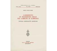 L'aneddoto di tradizione orale nel comune di Subbiano. Novelle, barzellette, bazzecole