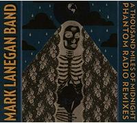 Lanegan Mark Band - A Thousands Miles Of Midnight