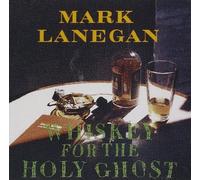 Mark Lanegan Whiskey for the Holy Ghost (CD) Album