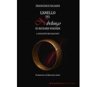 L'Anello del Nibelungo di Richard Wagner