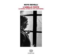 L'anello forte. La donna: storie di vita contadina