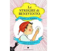 L'anello magico. Le streghe di Benevento