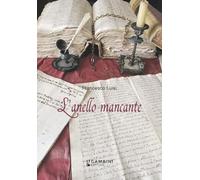 L'anello mancante - Luisi Francesco