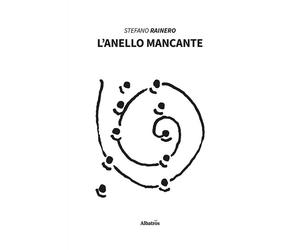 L'anello mancante - Rainero Stefano