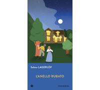 Libri Selma Lagerlöf - L' Anello Rubato
