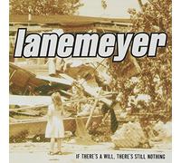 Lanemeyer - If There's a Will: There's Still Nothing