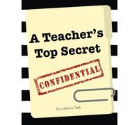 Lanesha Tabb A Teacher's Top Secret Confidential (Tascabile)
