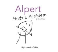 LaNesha Tabb Lanesha Tabb Alpert Finds a Problem (Tascabile)
