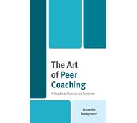 Lanette Bridgman The Art of Peer Coaching (Tascabile)