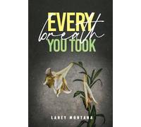 Laney ΜΟΝΤΑΝΑ Every Breath You Took (Tascabile)