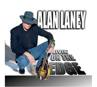 Laney, Alan - Livin' On The Edge