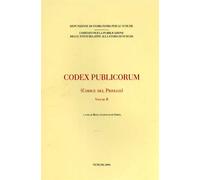 Lanfranchi Strina,Bianca. - Codex Publicorum. (Codice del Piovego). Vol.II.