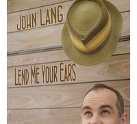 Lang, John - Lend Me Your Ears